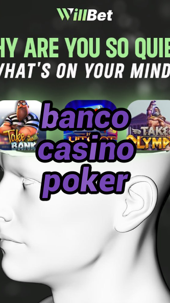 banco casino poker-casinoabbotsford.igamblingorder.com